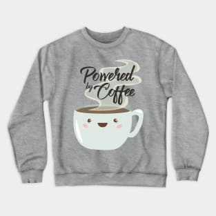 Powered By Coffee Crewneck Sweatshirt